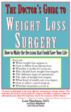 The Doctor's Guide to Weight Loss Surgery; How to Make the Decision That Could Save Your Life by Louis Flancbaum, M.D., Erica Manfred, Deborah Biskin
