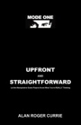 Upfront and Straightforward by Alan Roger Currie
