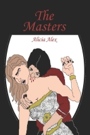 The Masters by Alicia Alex