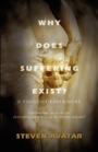 Why Does Suffering Exist?   ...    A Thought Experiment by Steven Avatar