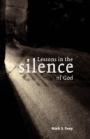 Lessons in the Silence of God by Mark Sooy