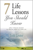 7 Life Lessons You Should Know by Todd Lester
