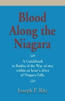 Blood Along the Niagara by Joseph  P. Ritz