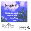 Inspirit - 365 Opportunities to Breathe Life Into Your Day by Donna M. Chavez