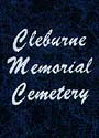 Cleburne Memorial Cemetery of Johnson County, Texas by Donna Brand