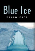 Blue Ice by Brian Dice