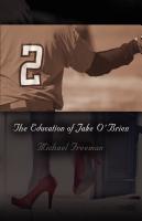 The Education of Jake O'Brien by Michael Freeman