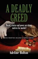 A DEADLY GREED by Adeline Bolton