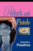 Potluck and Pistols by Veronica Paulina