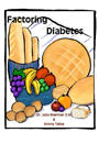 Factoring Diabetes by Dr.Julia Sherman D.N., and Jimmy Talley LDE