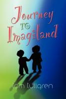 Journey to Imagiland by Tom Tullgren