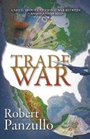 Trade War by Robert Panzullo