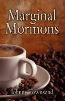 Marginal Mormons by Johnny Townsend