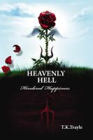 HEAVENLY HELL - Hindered Happiness by T.K.Trayle