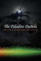 The Paladins DuBois by Patricia Donaruma Williford