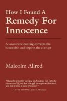 How I Found a Remedy for Innocence by Malcolm Allred