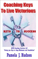 Coaching Keys to Live Victorious by Pamela Hudson