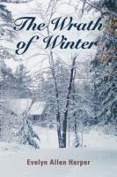 THE WRATH OF WINTER: The Accidental Mystery Series - Book Six by Evelyn Allen Harper