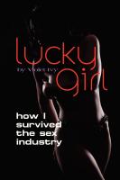 LUCKY GIRL: How I Survived the Sex Industry by Violet Ivy