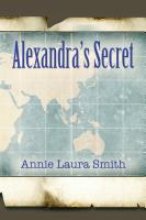 Alexandra's Secret by Annie Laura Smith