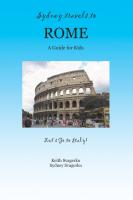Sydney Travels to Rome: A Guide for Kids - Lets Go to Italy Series! by Keith Svagerko and Sydney Svagerko