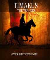 Timaeus the Tracker by Larry Winebrenner