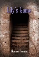 LILY'S GAME by Norman Powers