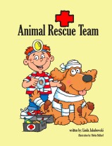 Animal Rescue Team by Linda Jakubowski