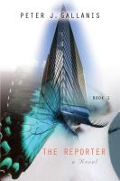 The Reporter: Part I - Rise and Fall by Peter J. Gallanis