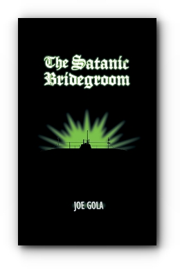 The Satanic Bridegroom by Joe Gola