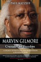 Marvin Gilmore: Crusader for Freedom by Paul Katzeff