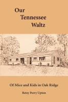 Our Tennessee Waltz by Betsy  Perry Upton