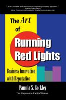 THE ART OF RUNNING RED LIGHTS: Business Innovation with Reputation by Pamela Gockley