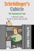 Schrödinger's Cubicle or The Tyranny of Lean - A Business Guide for the Cynical Cube Dweller by Phillip J Hubbell