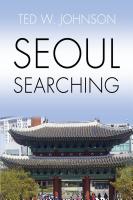 Seoul Searching by Ted W. Johnson