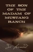 THE SON of the MADAM OF MUSTANG RANCH by Joe Leonard