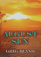 August Sun by Greg Bland
