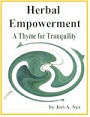 Herbal Empowerment - A Thyme for Tranquility by Jeri A. Sax