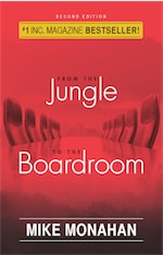 From The Jungle To The Boardroom by Mike Monahan