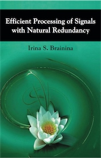 Efficient Processing of Signals with Natural Redundancy by Irina S. Brainina