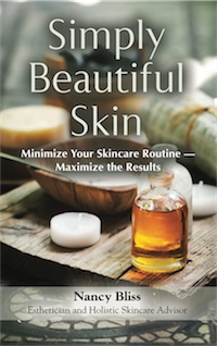 Simply Beautiful Skin: Minimize Your Skincare Routine - Maximize the Results by Nancy Bliss, illustrated by Anastasia Goodwin