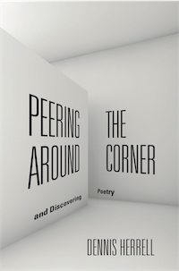 Peering Around the Corner by Dennis Herrell